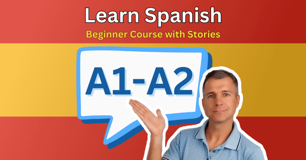 ๐ช๐ฆ Spanish Course with Stories | A1-A2
